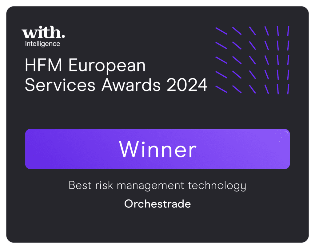 Orchestrade HFM Best risk management technology Winner